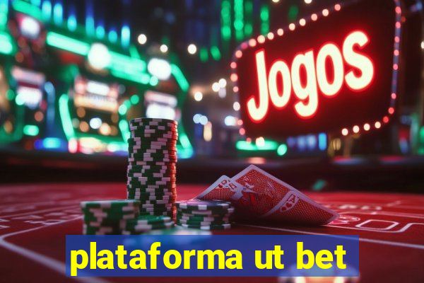 plataforma ut bet